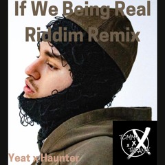 If We Being Real RIDDM Mashup