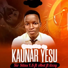 Kaunar Yesu (feat. Abel & Lizzy)