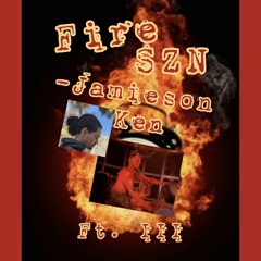 Fire SZN ft. III
