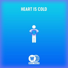 Heart Is Cold