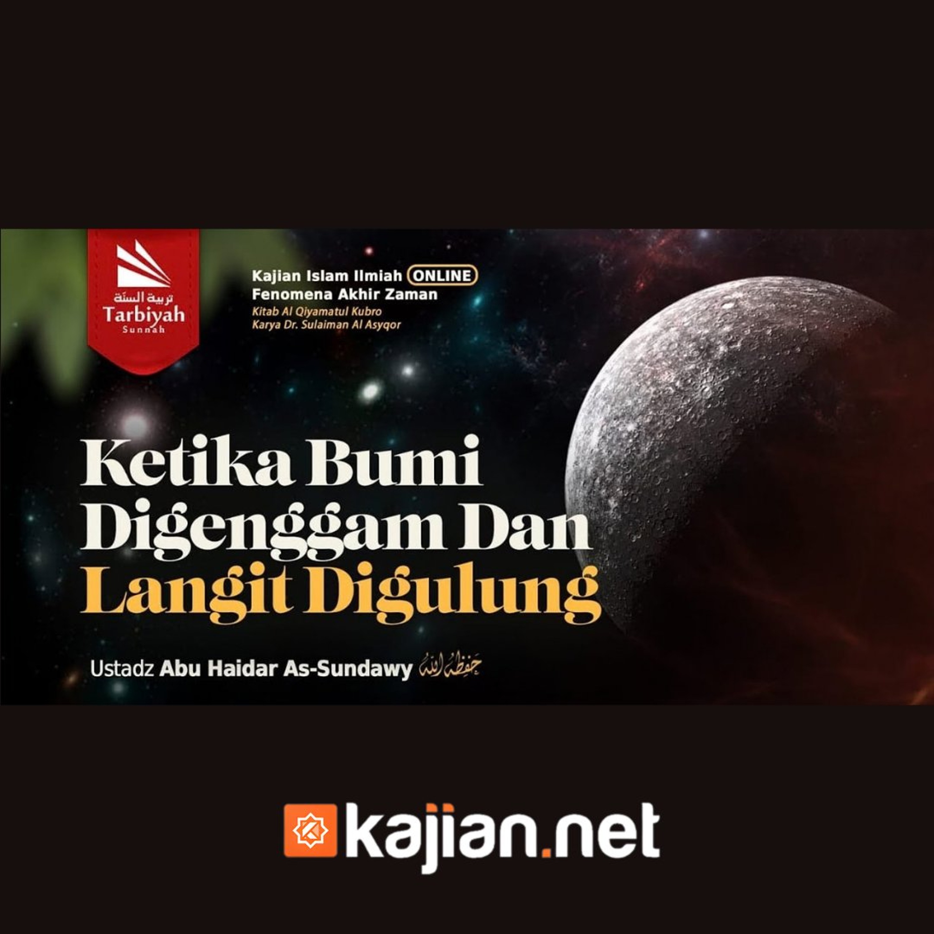 Ketika Bumi Digenggam dan Langit Digulung (Fenomena Akhir Zaman) - Ustadz Abu Haidar As-Sundawy حفظه الله episode artwork