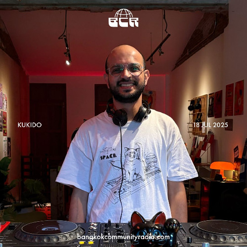 Kukido - 18th July 2025 | Bangkok Community Radio