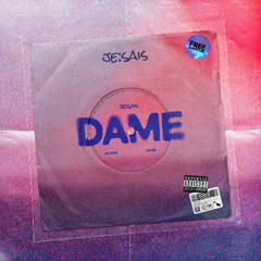 JE⁚SAIS - DAME