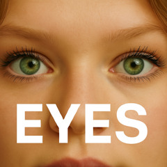 Eyes