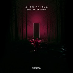 Alan Zelaya - Ending Feeling