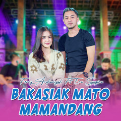 Bakasiak Mato Mamandang (feat. Era Syaqira)