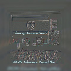 Loving - Commitment (Prod. by ZION Black JUDAH)