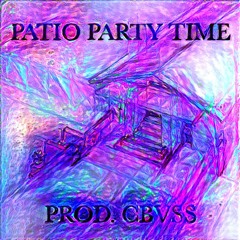 Patio Party Time