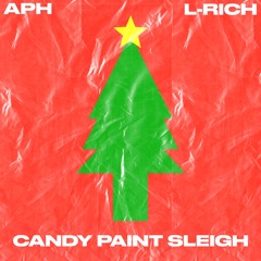 APH & L-Rich - Candy Paint Sleigh (A Christmas Rap)