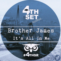 Brother James - It's All In Me