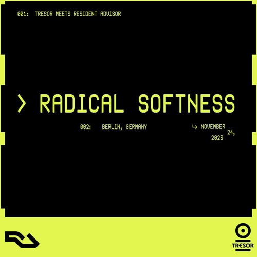 RA Live - Radical Softness - Tresor, Berlin
