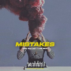 MISTAKES (Guitar x Pronto Type Beat)