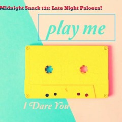 Midnight Snack Ep. 121: Late Nite Pa Looza!!!