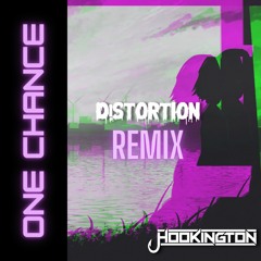 Hookington - One Chance (D!STORTION REMIX)