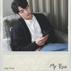 JungKook - My You (Reverb + Pitch Shift)