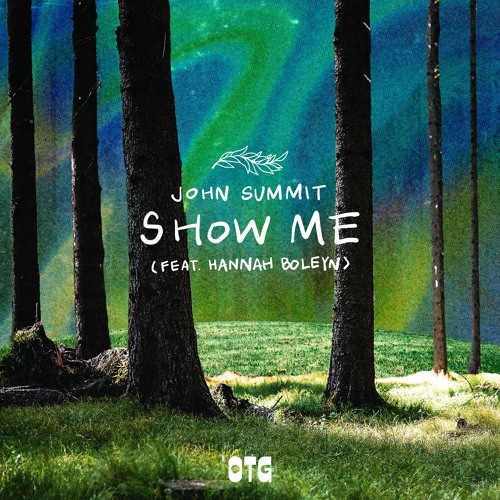 John Summit - Show Me (Feat. Hannah Boleyn) [Extended Mix]