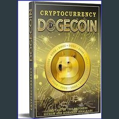 $$EBOOK 📕 Cryptocurrency: Dogecoin (Zoohra Non Fiction series Book 8) 'Full_Pages'