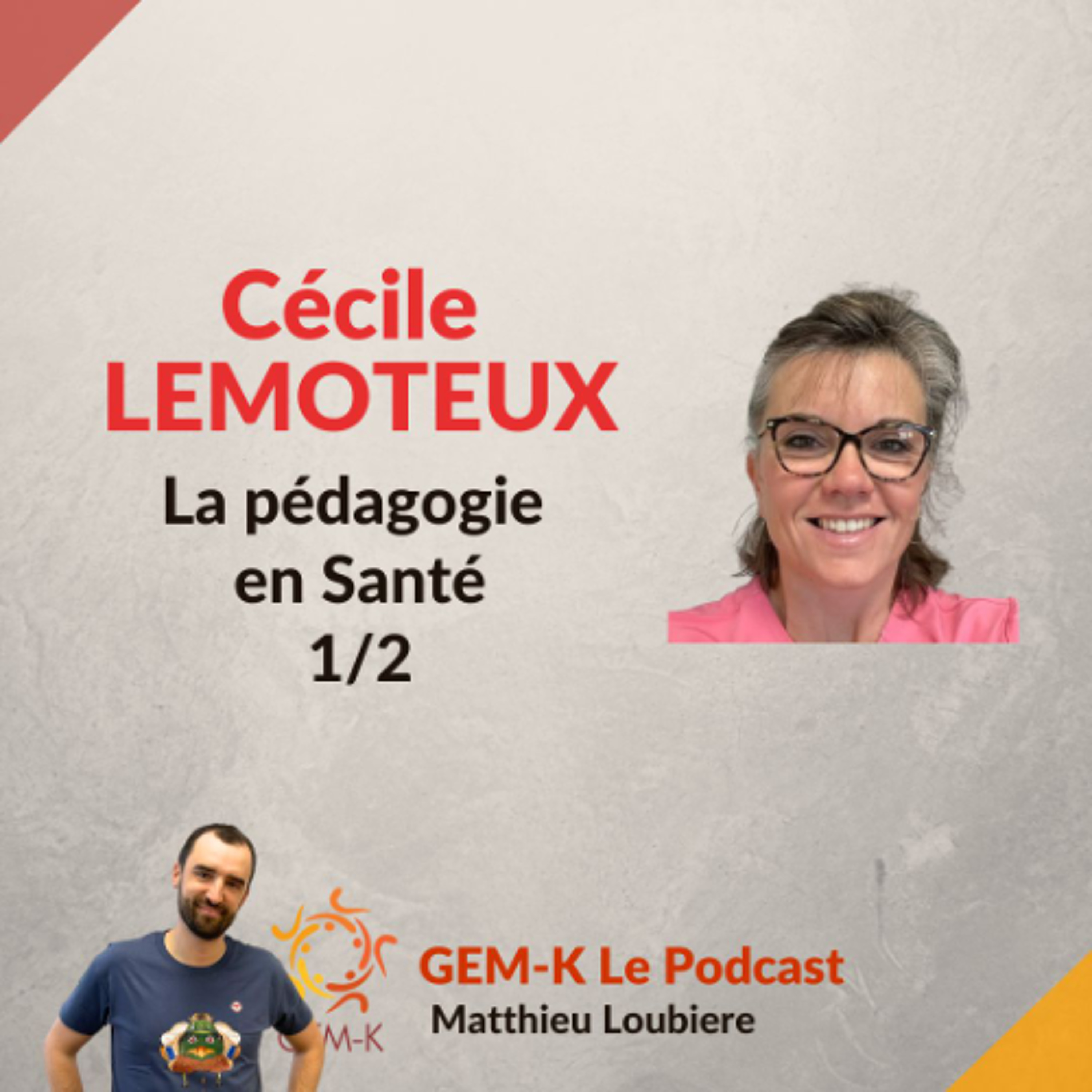 #61. 1 - Pédagogie et Santé - Cécile Le Moteux