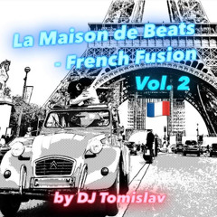 La Maison de Beats - French Fusion, Vol.2
