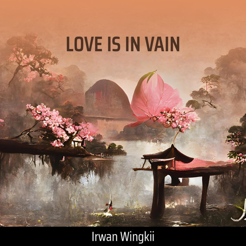 LOVE IS IN VAIN