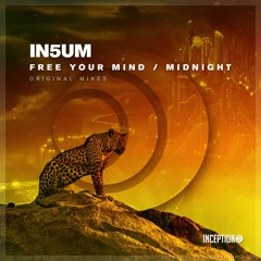 IN5UM  - Free Your Mind (Original Mix)