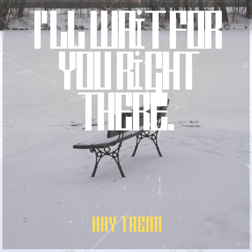 Here, Waiting for You