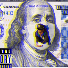 Blue hunnids