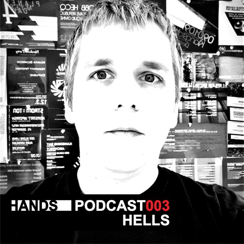 Hells - HANDS Podcast 003