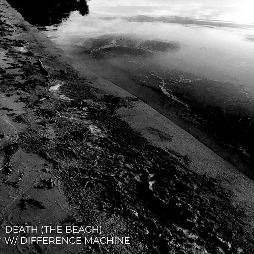 DEATH (THE BEACH) w/ DIFFERENCE MACHINE 18/03/2025