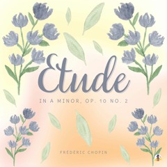 Etude in a Minor, Op. 10 No. 2