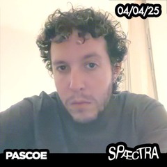 Pascoe @ Spæctra 04/04/25