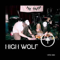 STM 030 - High Wolf