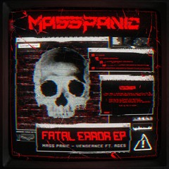 MASS PANIC - VENGEANCE FT. AGES