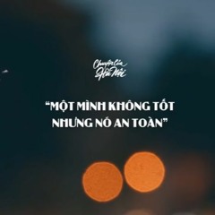 [CCHN] Radio tâm sự #31: Một mình không tốt nhưng nó an toàn