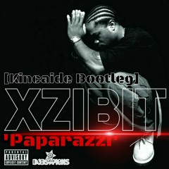 Xzibit - Paparazzi (Kincaide Bootleg Circa 2008)