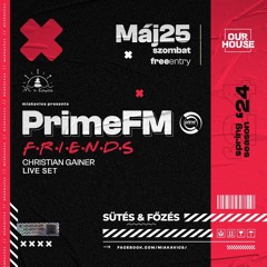 Christian Gainer - Live Set PRIME FM & FRIENDS (2024.05.25)