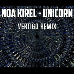 Noa Kirel - Unicorn (Vertigo Remix)