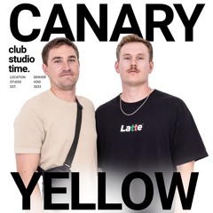 canary yellow | Live From Club Studio Time - August 6, 2023