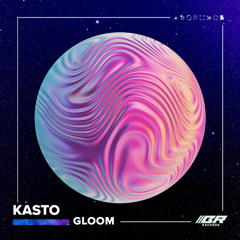 Kasto - Gloom