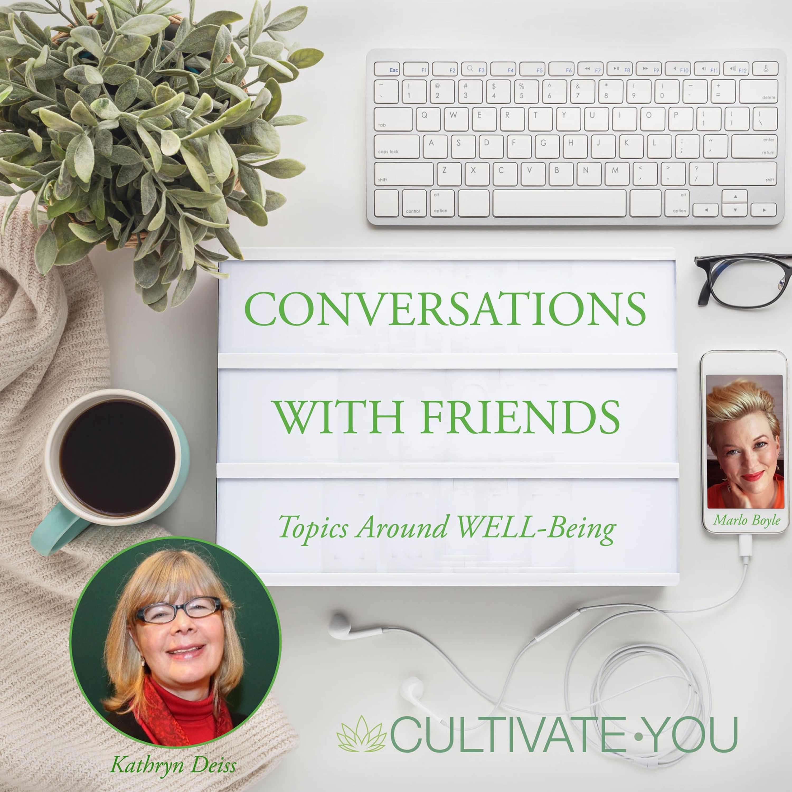 Marlo\'s Conversations with Friends: Topics Around WELL-Being
