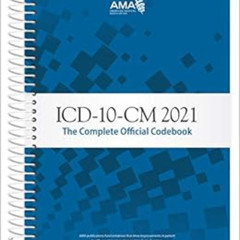 [READ] KINDLE ✉️ ICD-10-CM 2021: The Complete Official Codebook (ICD-10-CM the Comple