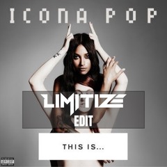 Icona Pop - I Love It (Feat. Charli XCX) [Limitize Kick Edit] (Radio Mix) [FREE DOWNLOAD]