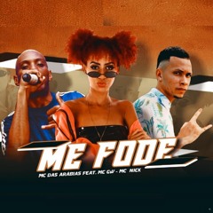 Me Fode (feat. Mc Nick & MC GW)