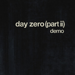 Day Zero )PART ii(