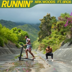 Runnin' (feat. 8RO8)