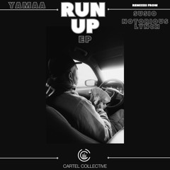 Run Up EP (Cartel Collective)