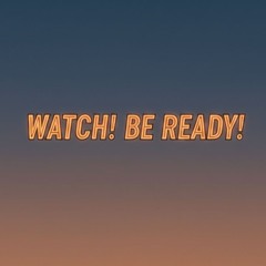Watch! Be Ready! - Cebuano Version