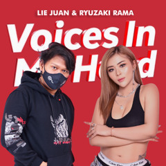 Voices In My Head (Lie Juan & Ryuzaki Rama Bootleg)