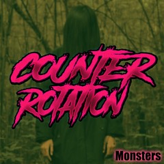 Counter Rotation - Monsters