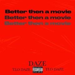 Better then a movie